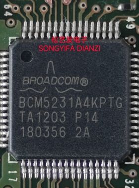 BCM5231A4KPTG  QFP64封装 原装拆机IC  质量保证  现货库存 询价