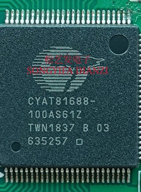 CYAT81688-100AS61Z  QFP100封装  原装拆机IC 质量保证 询价