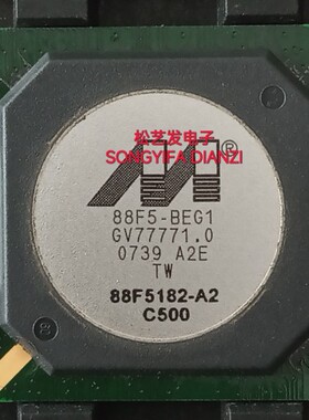 88f5182-A2-BEG1C500  88F5-BEG1  BGA封装 全新原装IC 现货 询价