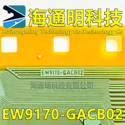 EW9170-GACB02原型号 全新卷料TAB COF 现货可拍