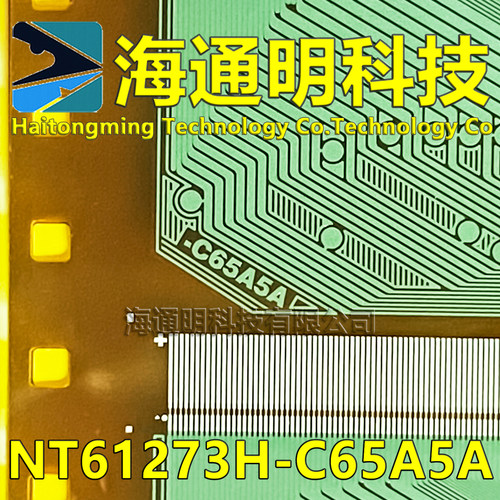 NT61273H-C65A5A原型号 全新卷料TAB COF 现货可拍