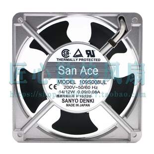 109S008UL AC200V 原装日本三洋 SANYO12038铝框交流设备进口风扇