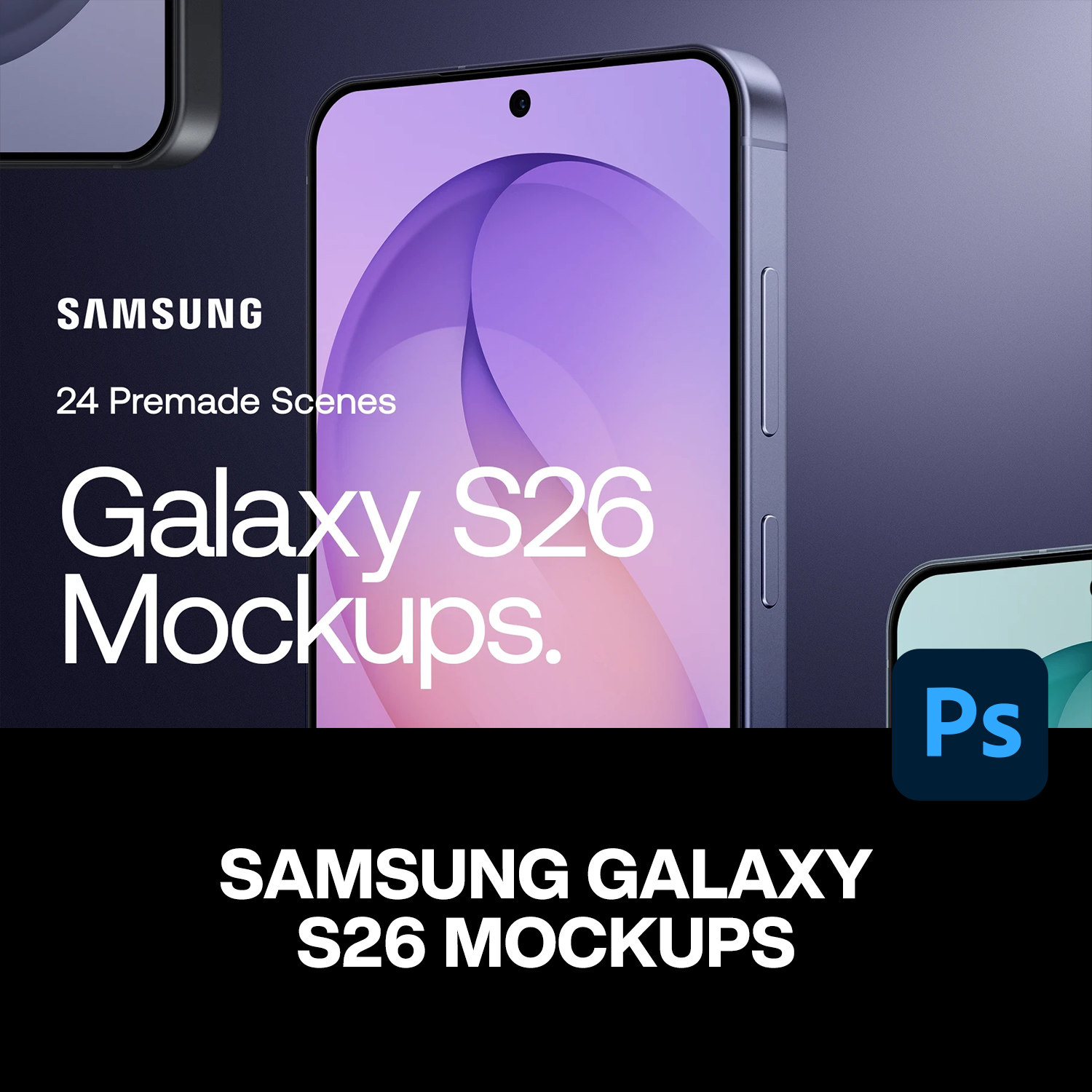 24款三星Galaxy S26安卓智能手机广告UI设计作品展示效果图ps样机