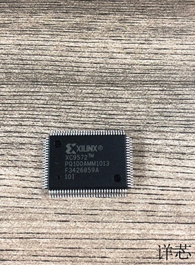 XC9572-10PQ100I全新原装 原厂渠道 咨询下单 保证质量