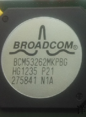 BCM53262MKPBG全新原装 原厂渠道 咨询下单 保证质量