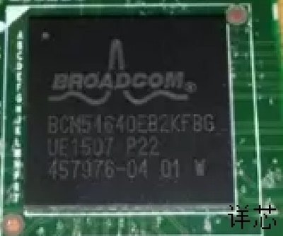 BCM54640EB2KFBG全新原装 原厂渠道 咨询下单 保证质量