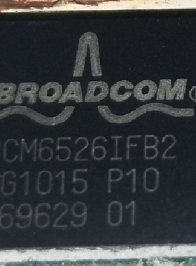 BCM6526IFB2全新原装 原厂渠道 咨询下单 保证质量