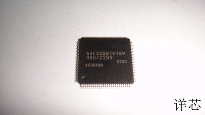 HD64F2239TE16全新原装 原厂渠道 咨询下单 保证质量