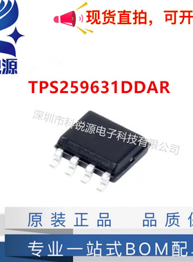 全新原装 TPS259631DDAR 丝印259631 封装SOP8 浪涌保护器