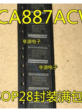 PCA887 PCA887ACW ROP101140/C SSOP28 PCA9685PW TSSOP28 进口