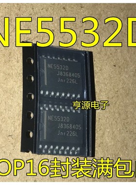 NE5532 NE5532D NE5521D  贴片/SOP-16 宽体7.2MM 进口 现货