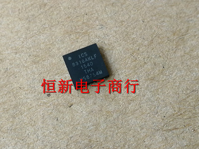 ICS8316AKLF 8316AKLFQFN 全系列汽车电脑板芯片 进口现货 可直拍