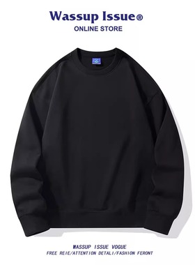 WASSUP ISSUE美式重磅卫衣男款圆领春秋季宽松情侣外套长袖T恤男t