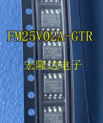 FM25V02-GTR 全新进口芯片 FM25V02A-GTR 铁电存储器  SOP8