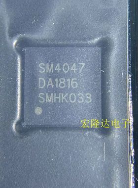 全新原装 SM4047 QFN封装 液晶屏芯片 配单 可直拍