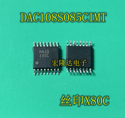 DAC108S085CIMT 数模转换器芯片 TSSOP-16 丝印 X80C