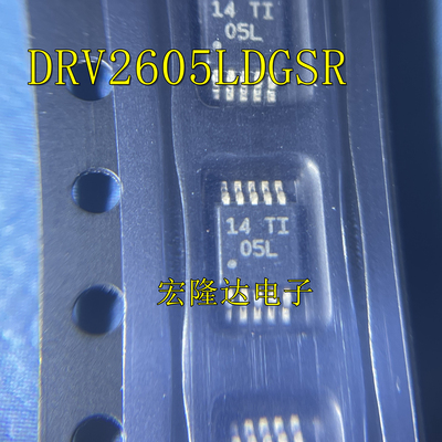 DRV2605LDGSR 全新原装 正品芯片 VSSOP10 丝印05L