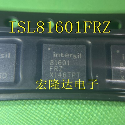 ISL81601FRZ 全新原装 ISL81601FRZ-T 芯片现货QFN32