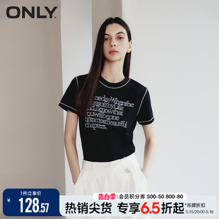 新款 时尚 正肩百搭T 字母印花圆领正肩短款 T恤女 ONLY2024夏季