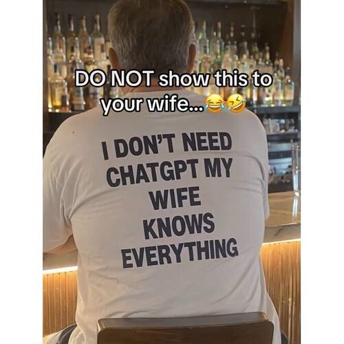 I DON'T NEED MY WIFE KNOWS EVERYTHING 美式情侣趣味短袖T恤