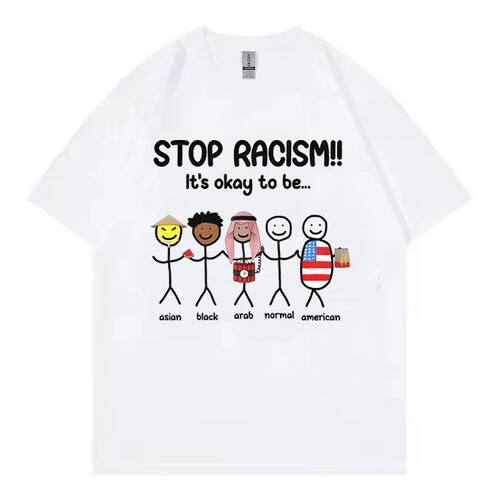 STOP RACISM Its okay to be趣味短袖T恤夏纯棉主权标语小众男女