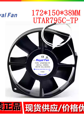 原装正品Royal Fan 17238 200V型号TYPE:UTAR795C-TP全金属风机