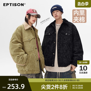 潮牌时尚 休闲复古情侣装 新品 Eptison灯芯绒夹棉外套夏季 棉衣夹克