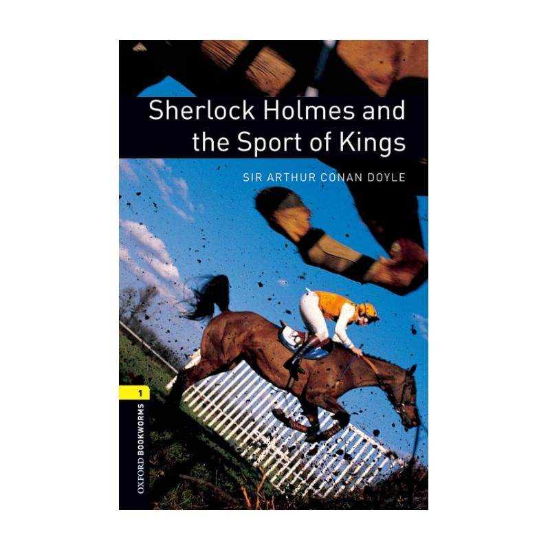 SHERLOCK HOLMES AND THE SPORT OF KINGS（1级） Sir Arthur Conan Doyle 著 原版其它外版书 新华书店正版图书籍,书籍/杂志/报纸,原版其它,淘宝优惠券,粉丝福利购,淘宝优惠卷