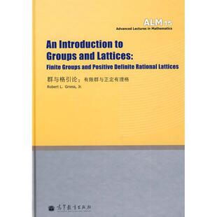 An Introduction to Groups and Lattices： （美）格里斯 著作 医学其它生活 新华书店正版图书籍 高等教育出版社