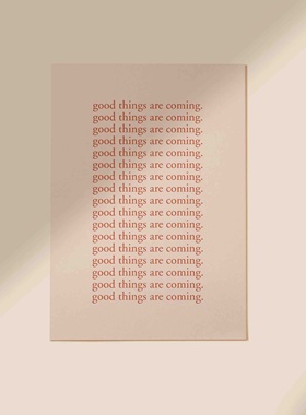good things 永远相信美好的事情即将发生 海报 装饰画 道具拍摄