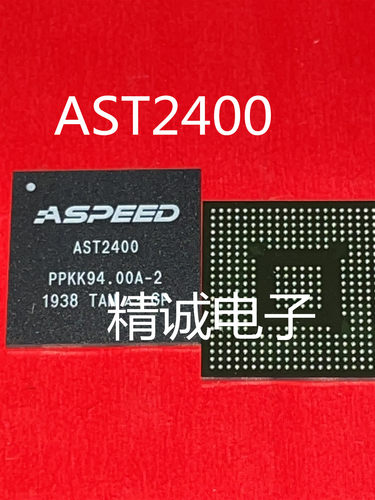 AST2400 AST2400A1-GP BGA原装拆机 请询价1