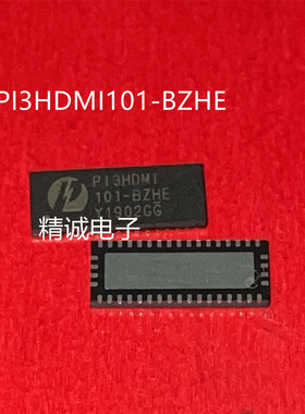 PI3HDMI101-BZHE PI3HDMI101-ZHE QFN全新正品进口芯片 请询价1