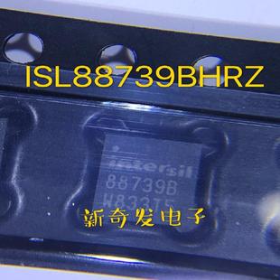 全新 88739B ISL88739BHRZ-T ISL88739 QFN32 现货 拍即发