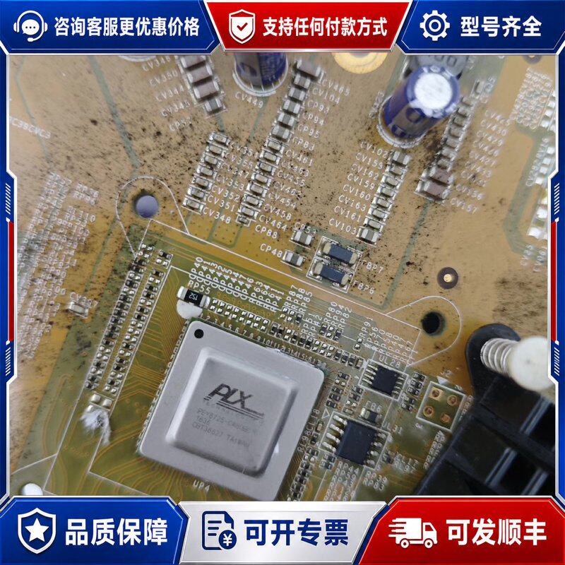 议价PEX8725-CA80BC G 旧货带板一块板有三可维修