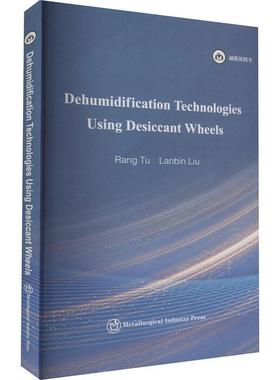 Dehumidification Technologies Using Desiccant Wheels  工业技术书籍
