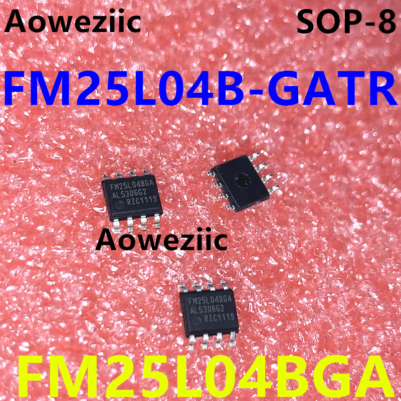 FM25L04B-GATR FM25L04BGA SOP-8 IC FRAM 4K SPI 10MHZ 全新原装