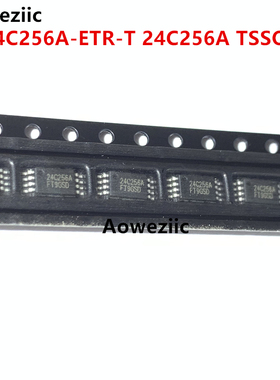 10个 FT24C256A-ETR-T 24C256A TSSOP-8 256Kbit(32*8bit) 存储器