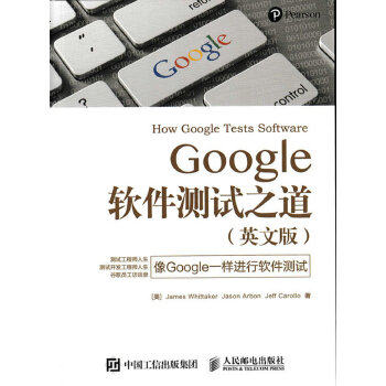正版现货： Google软件测试之道 英文版 9787115414731 人民邮电出版社 [美]James Whittaker Jason Arbon Jeff Car