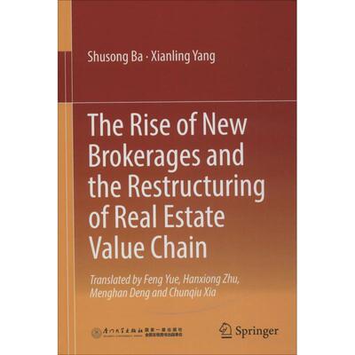 The Rise of New Brokerages and the Restructuring of Real Estate Value Chain  房地产市场市场中介组织研究中国 建筑书籍
