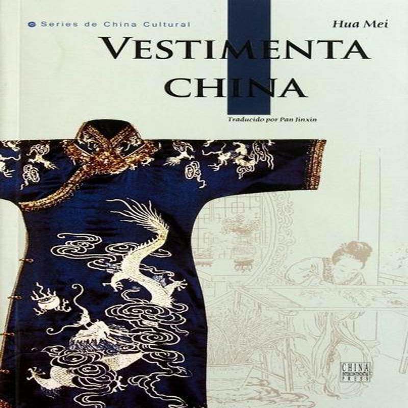 正版书籍 中国服饰:西班牙文版华梅五洲传播出版社工业技术服饰历史中国西班牙文 人天书店畅销书排行榜