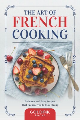 【预售】the art of french cooking: delicious and easy recipes