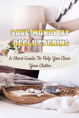 【预售】save money by decluttering: a short guide to help you