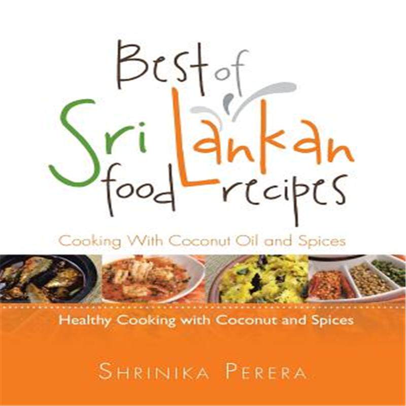 of sri lankan food recipes: healthy cooking with coconut and