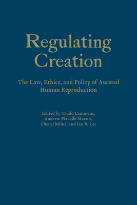 regulating,susceptible 【预售】regulating creation: the law, ethics, and policy of
