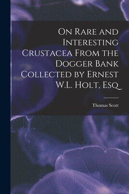 【预售】on rare and interesting crustacea from the dogger bank