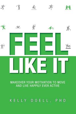like it: makeover your motivation to move and live happily ever