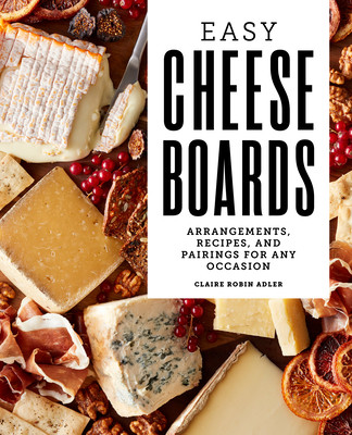 【预售】easy cheese boards: arrangements, recipes, and pairings