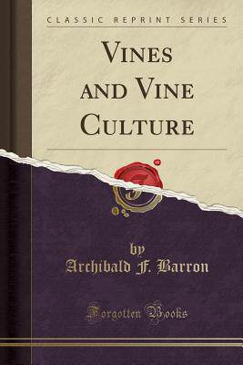 【预售】vines and vine culture (classic reprint)