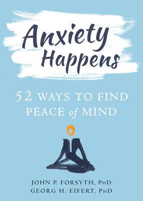 【预售】anxiety happens: 52 ways to find peace of mind