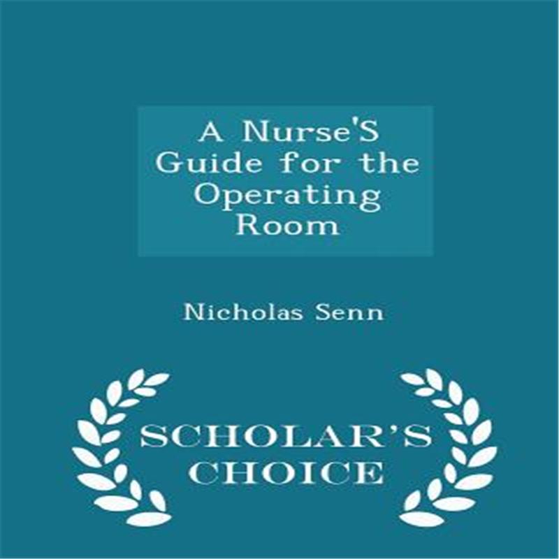 nurses guide for the operating room - scholars choice edition